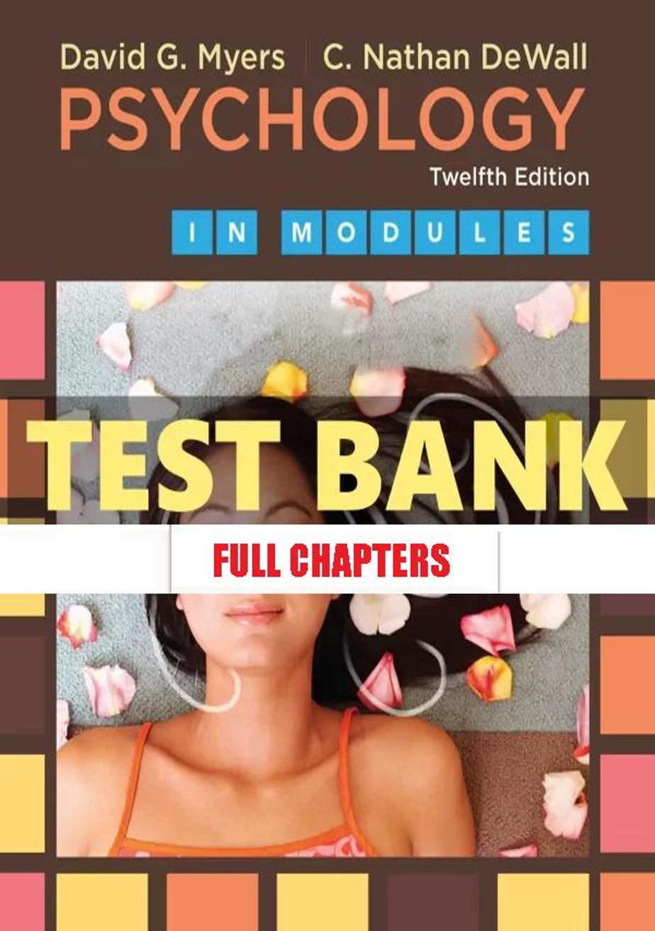 Test Bank for Psychology in Modules 12th Edition Myers