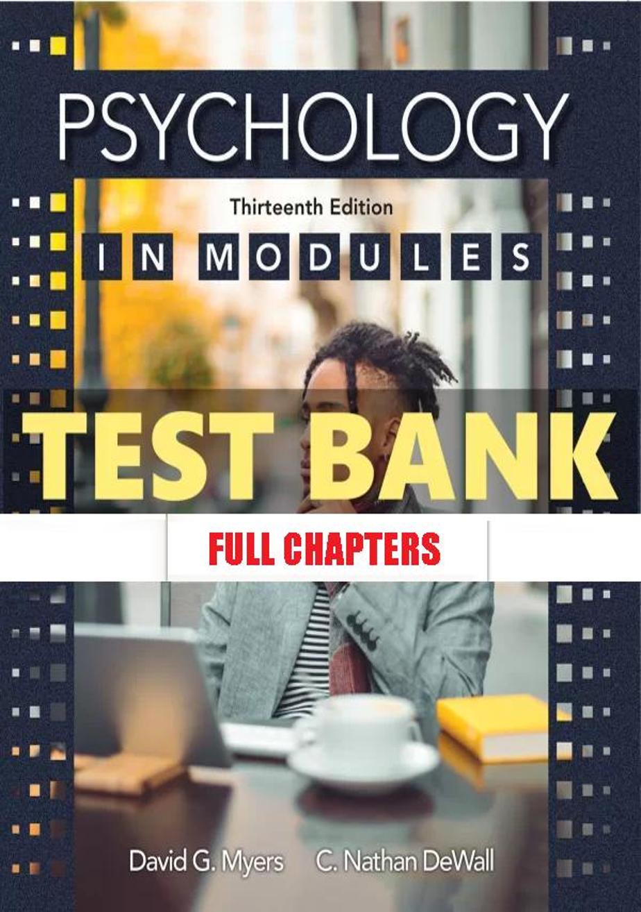 Test Bank for Psychology in Modules 13th Edition Myers