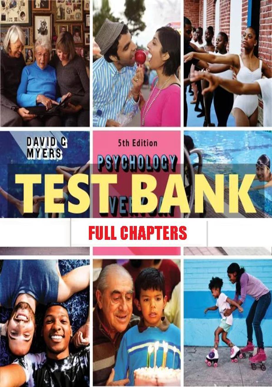 Test Bank for Psychology in Everyday Life 5th Edition Myers