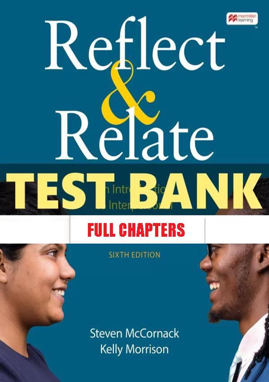 Test Bank for Reflect and Relate 6th Edition McCornack