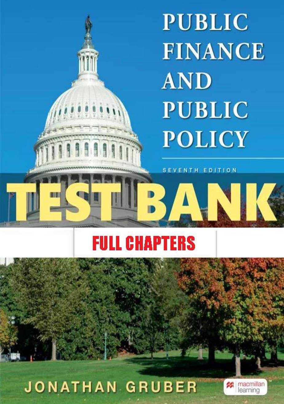 Test Bank for Public Finance and Public Policy 7th Edition Gruber