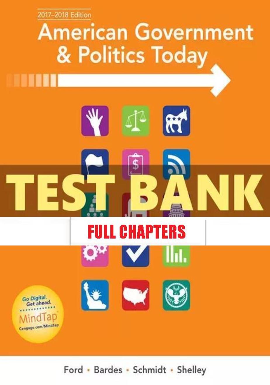 Test Bank for American Government and Politics Today 2017 2018 18th Edition Ford