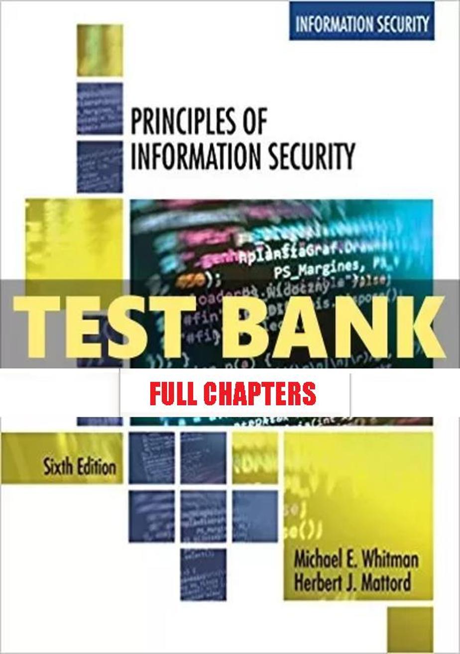 Test Bank for Principles of Information Security 6th Edition Whitman