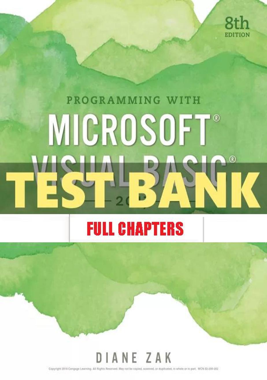 Test Bank for Programming with Microsoft Visual Basic 2017 8th Edition Zak