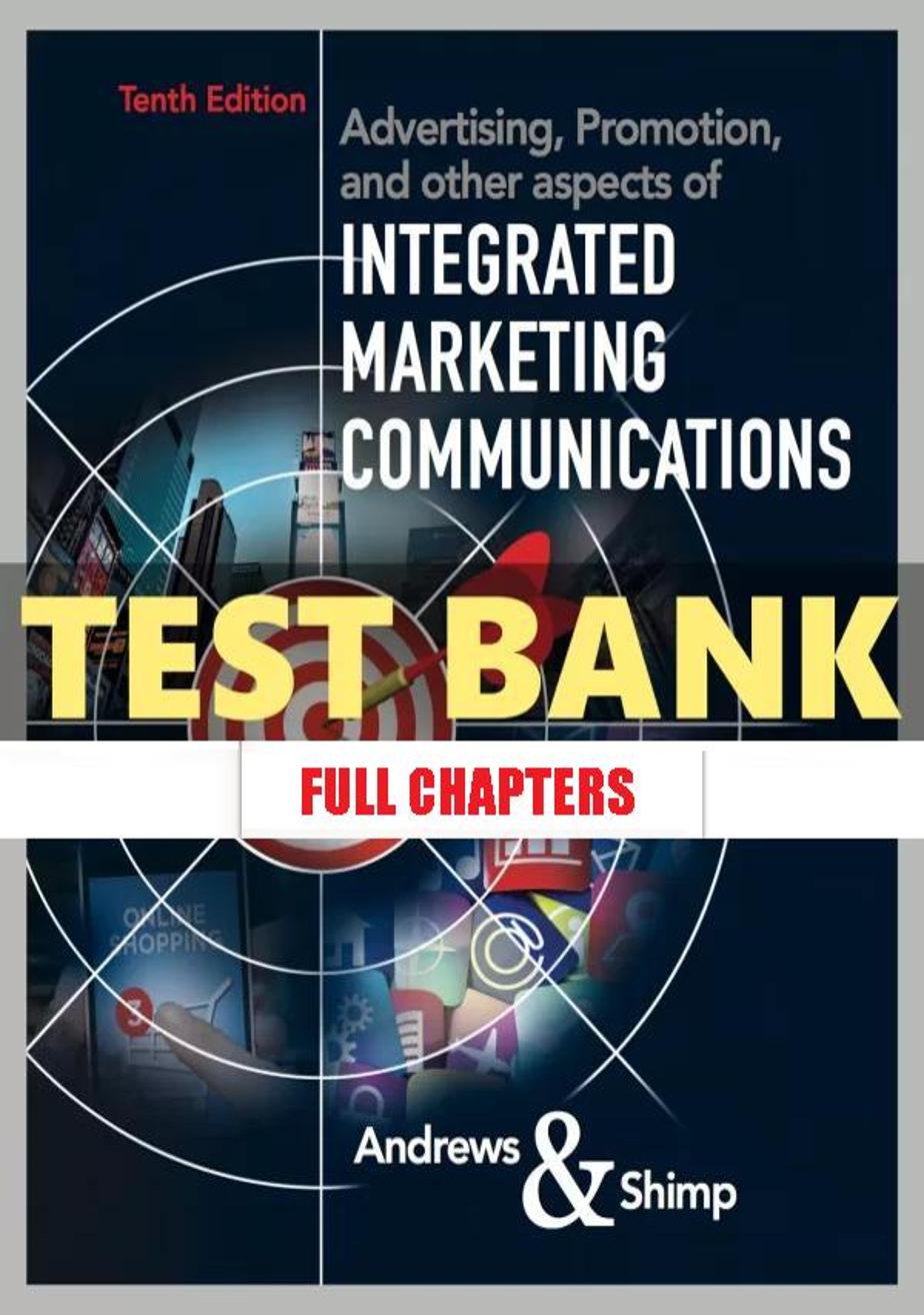 Test Bank for Advertising Promotion and Other Aspects of Integrated Marketing Communications 10th Edition Andrews