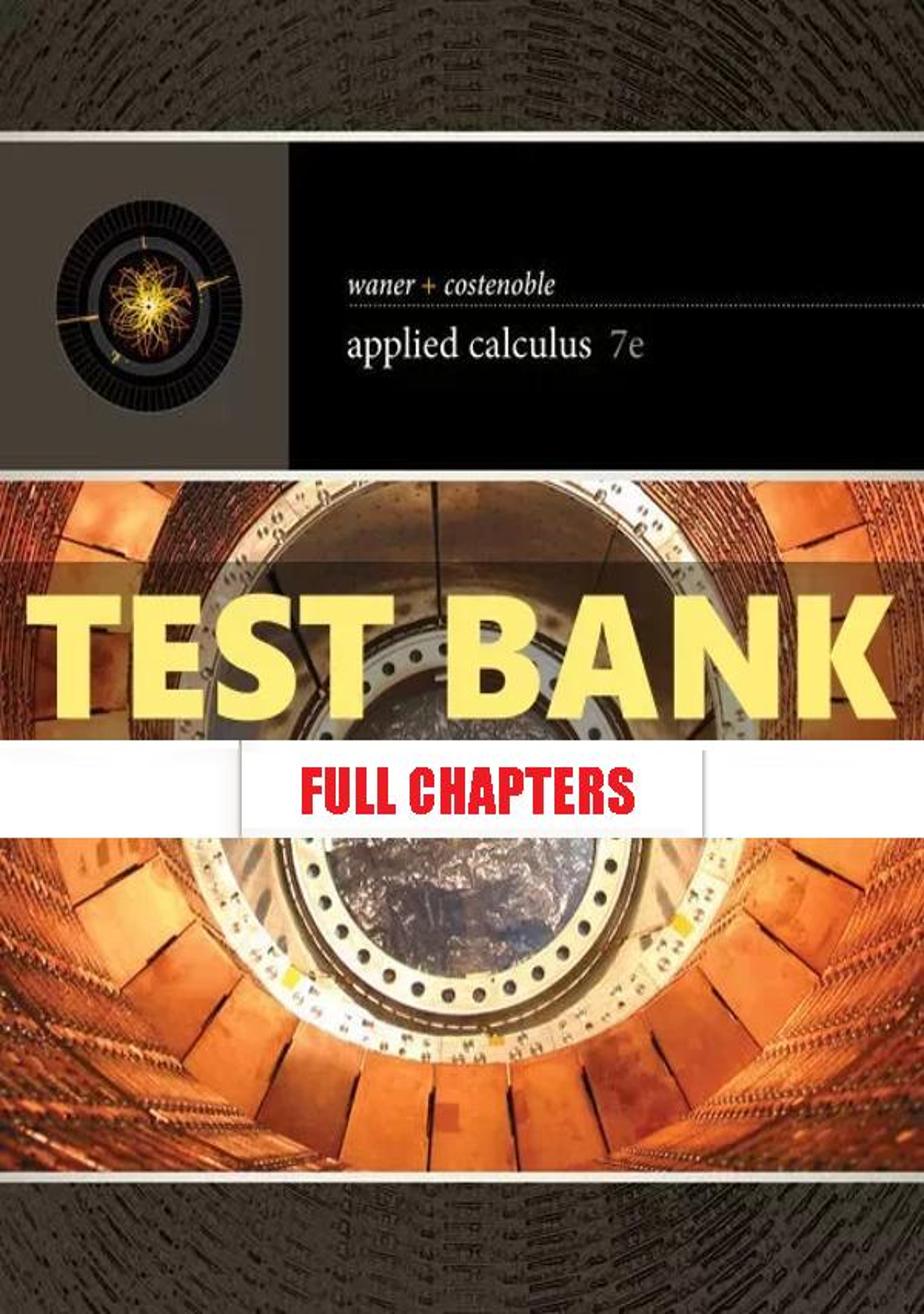 Test Bank for Applied Calculus 7th Edition Waner