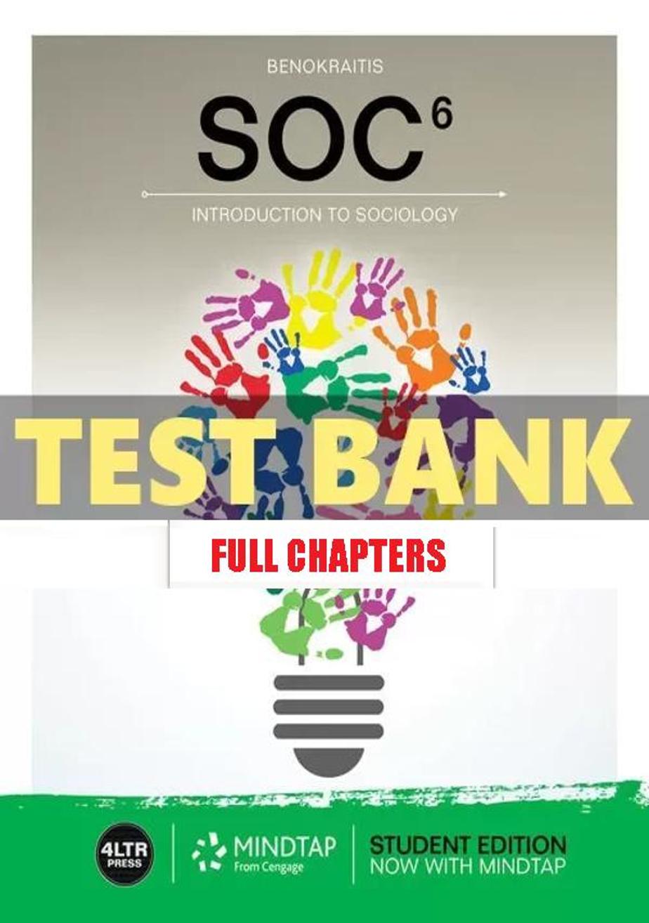 Test Bank for SOC 6th Edition Benokraitis