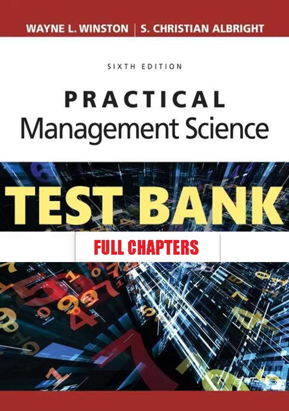 Test Bank for Practical Management Science 6th Edition Winston