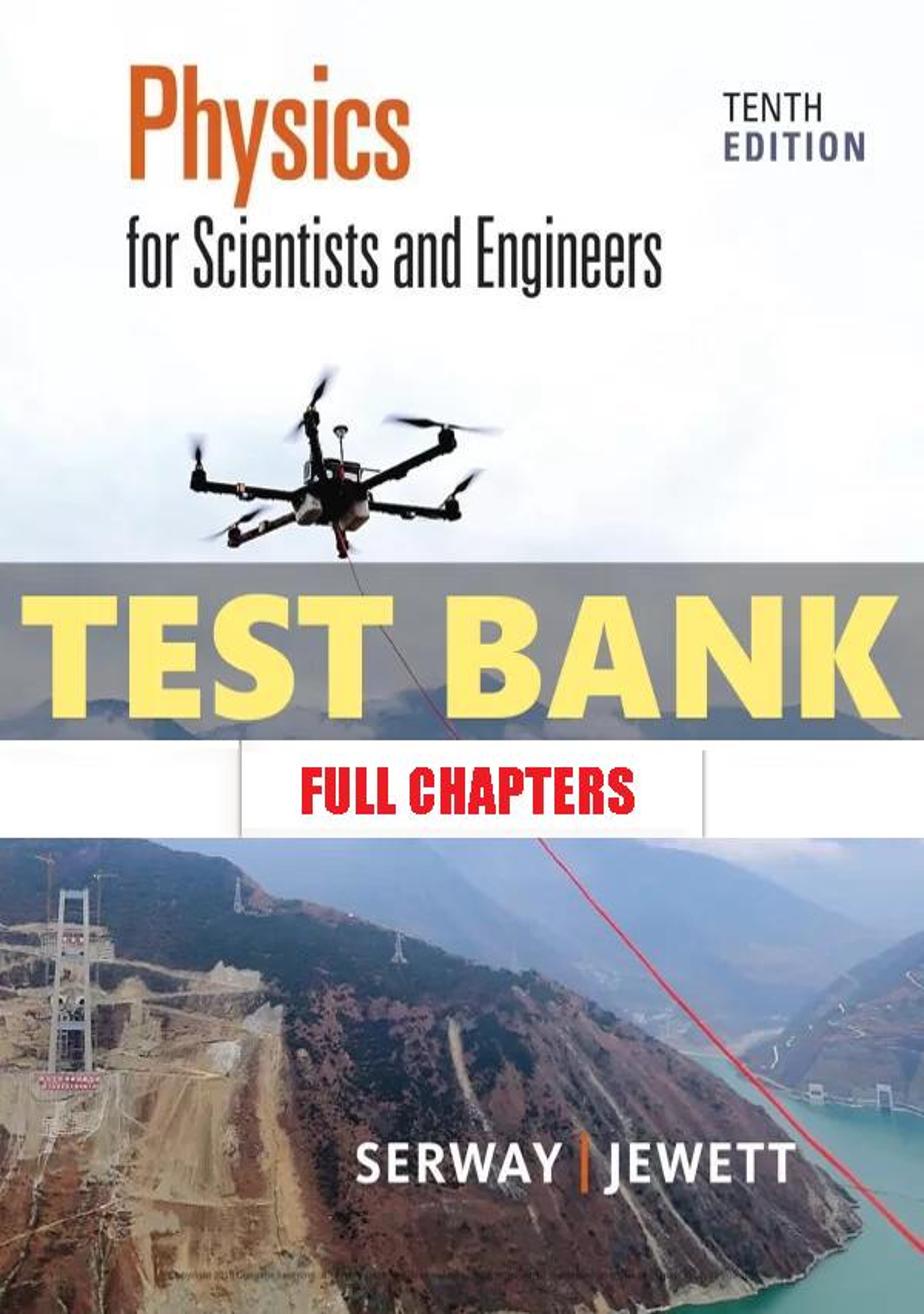 Test Bank for Physics for Scientists and Engineers 10th Edition Serway