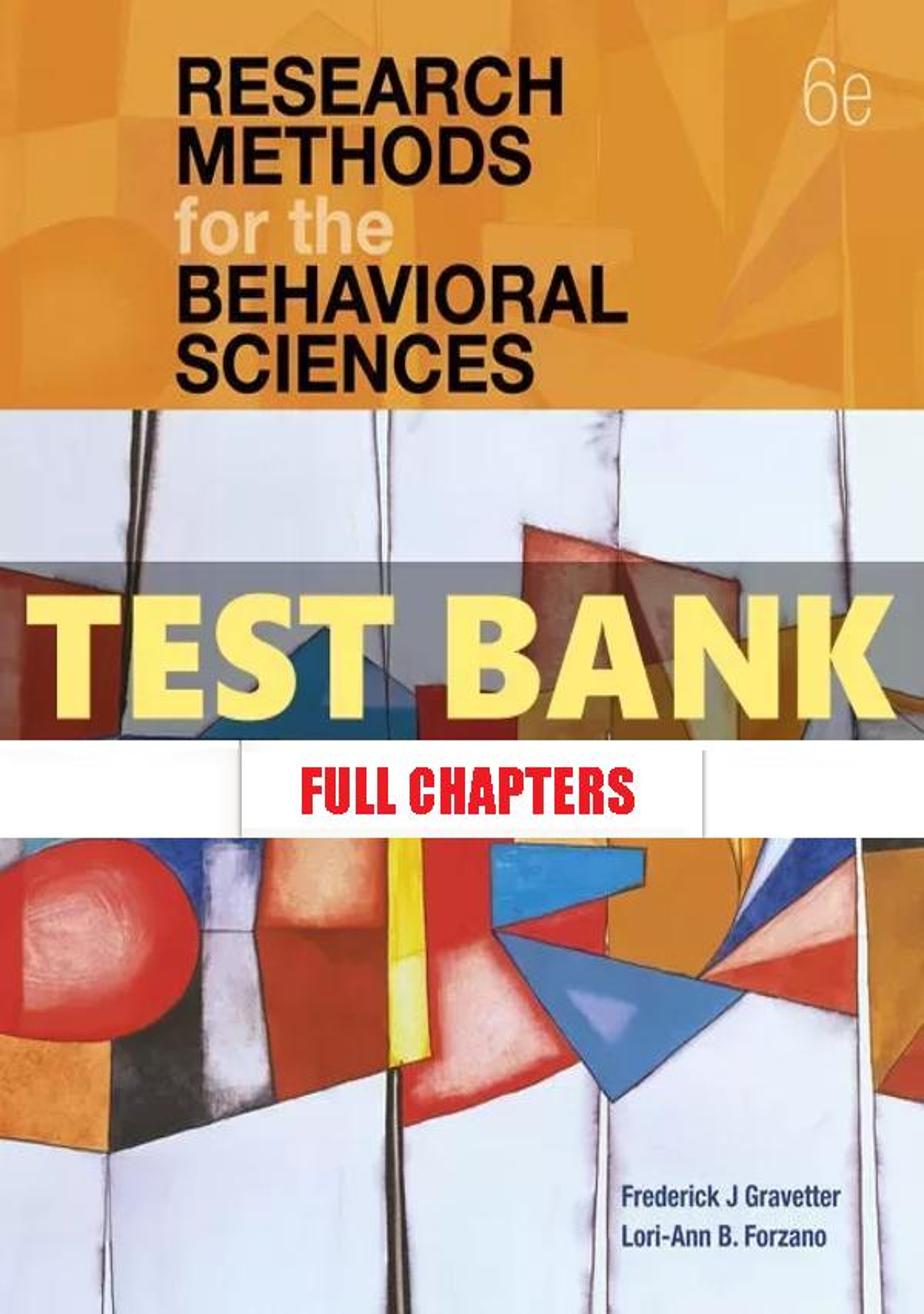 Test Bank for Research Methods for the Behavioral Sciences 6th Edition Gravetter