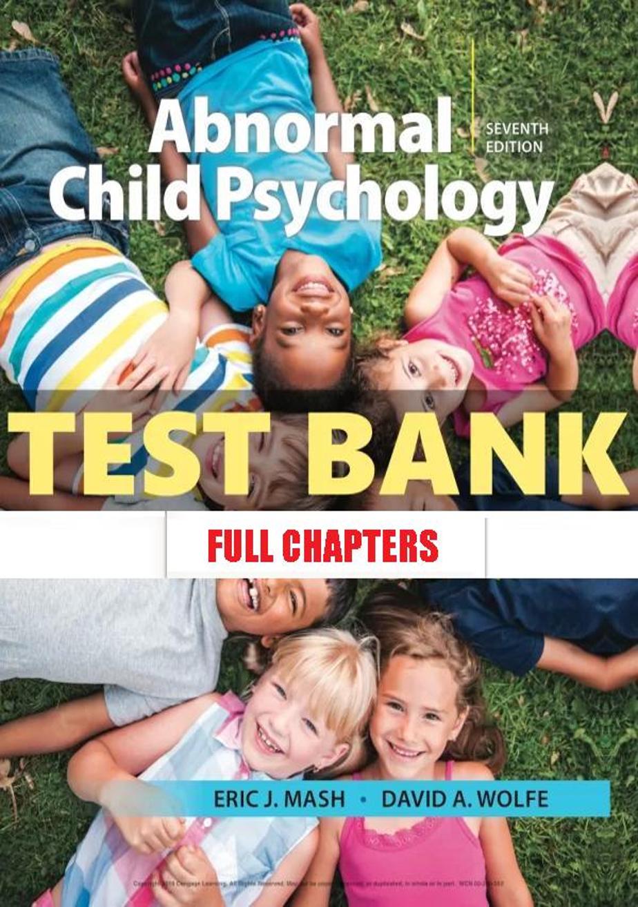 Test Bank for Abnormal Child Psychology 7th Edition Mash