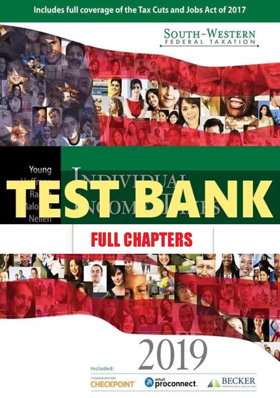 Test Bank for South Western Federal Taxation 2019 Individual Income Taxes 42nd Edition Young