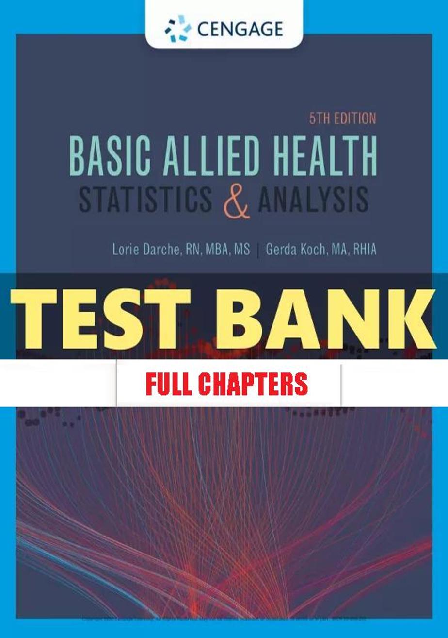 Test Bank for Basic Allied Health Statistics and Analysis Spiral bound 5th Edition Darche