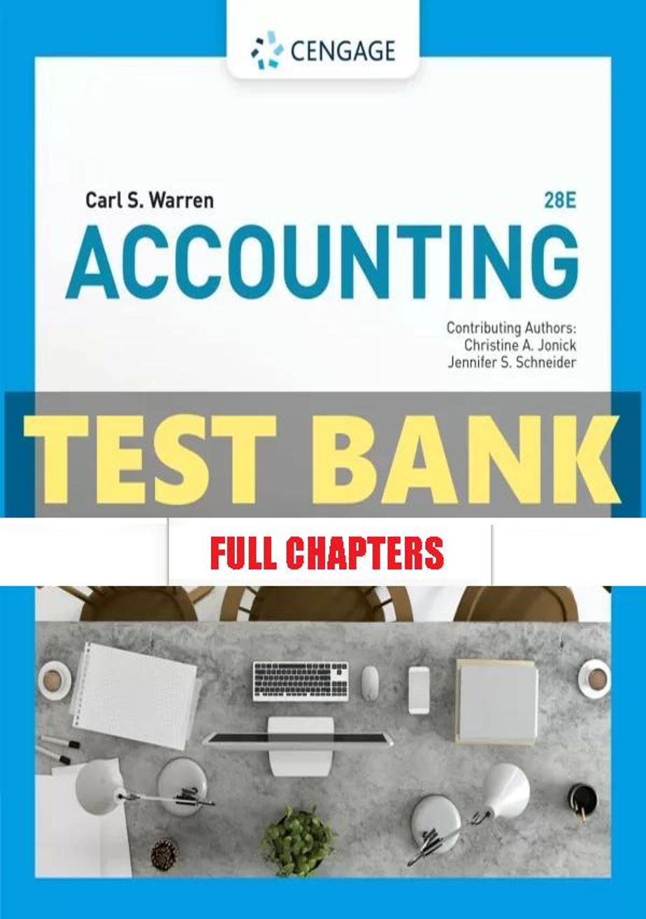 Test Bank for Accounting 28th Edition Warren