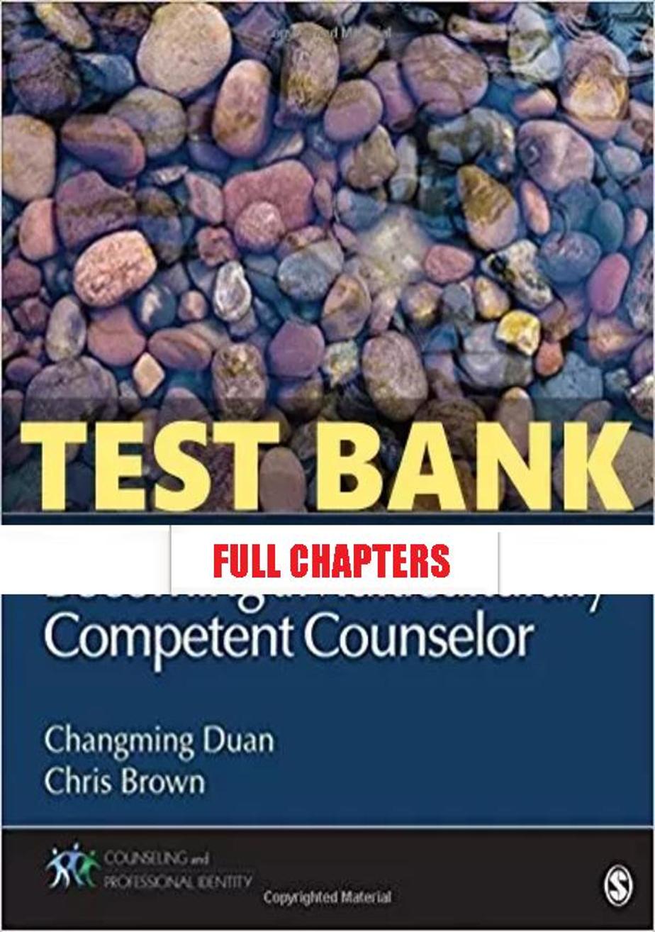 Test Bank for Becoming Multiculturally Competent Counselor 1st Edition Duan