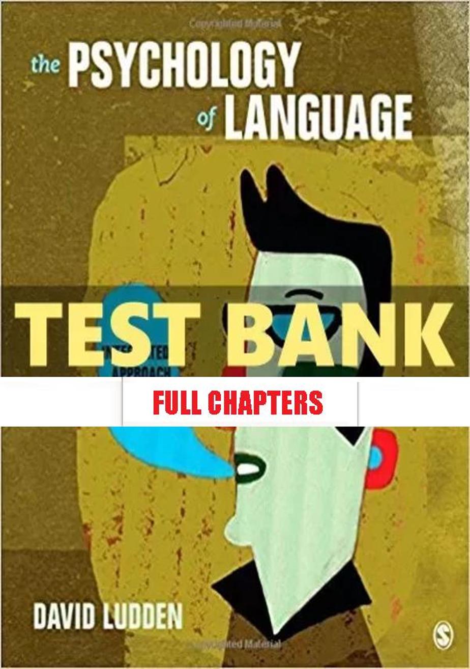 Test Bank for Psychology of Language An Integrated Approach 1st Edition Luuden