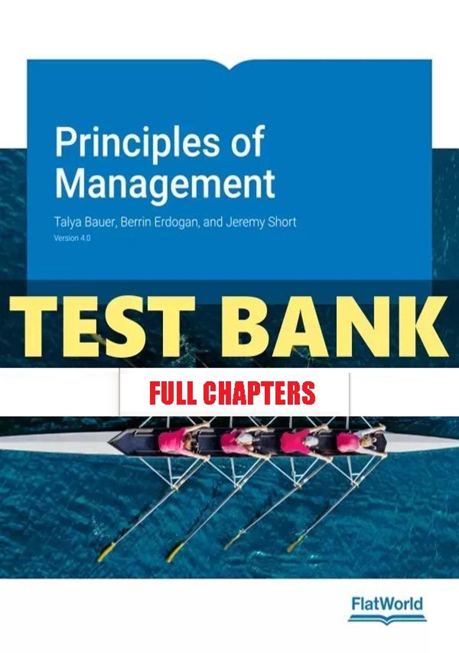 Test Bank for Principles of Management Version 4 4th Edition Bauer