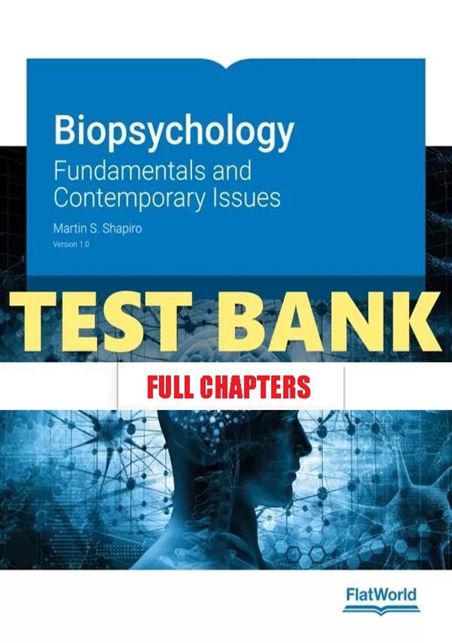 Test Bank for Biopsychology Fundamentals and Contemporary Issues 1st Edition Shapiro