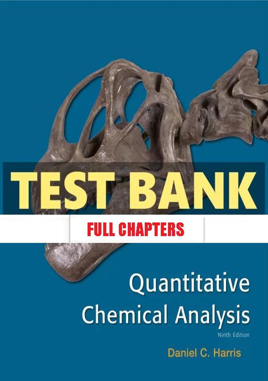 Test Bank for Quantitative Chemical Analysis 9th Edition Harris