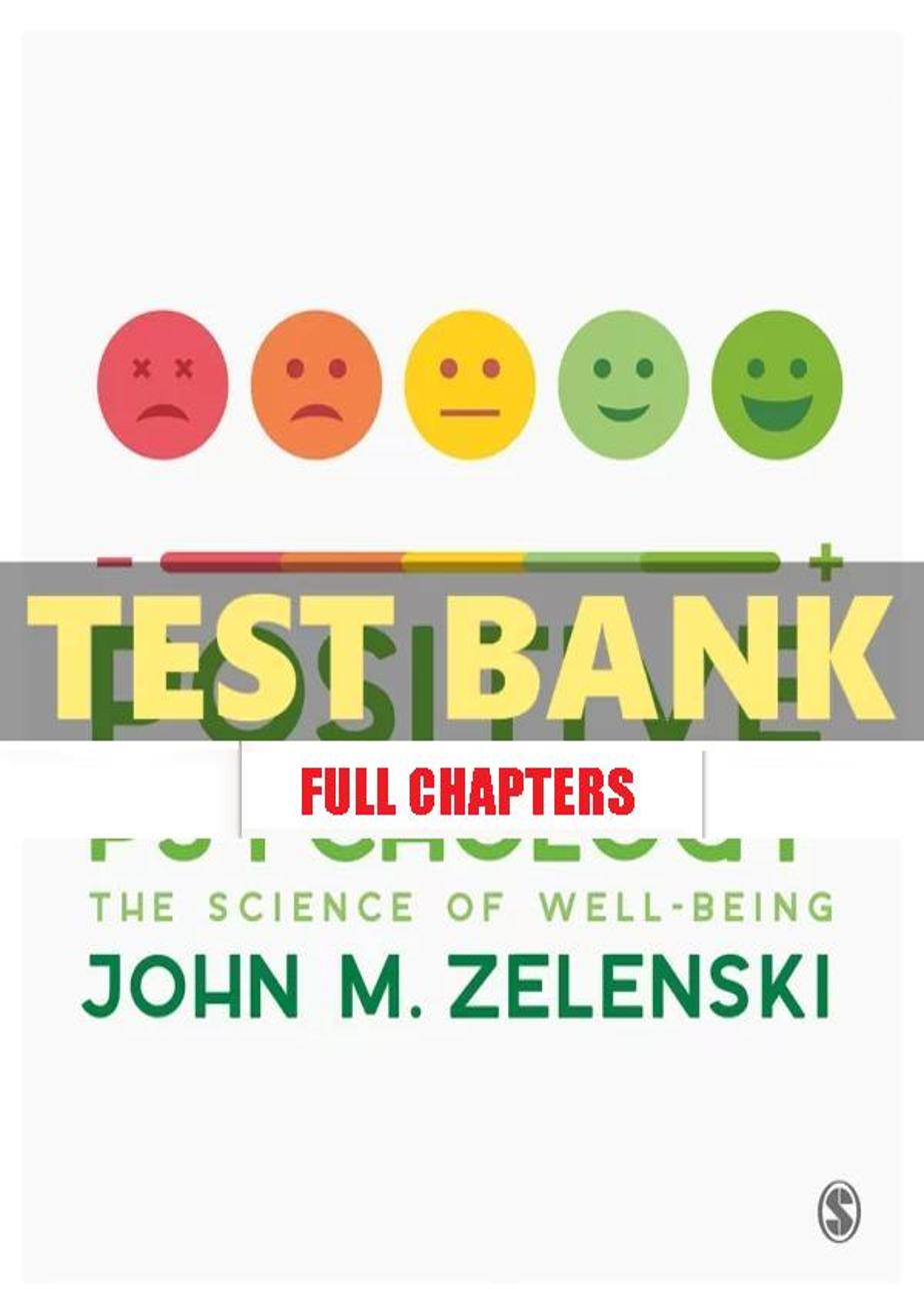 Test Bank for Positive Psychology 1st Edition Zelenski