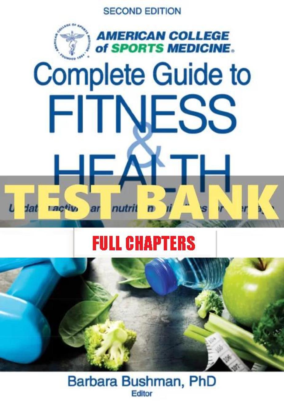 Test Bank for ACSM���������s Complete Guide to Fitness & Health 2nd Edition Bushman