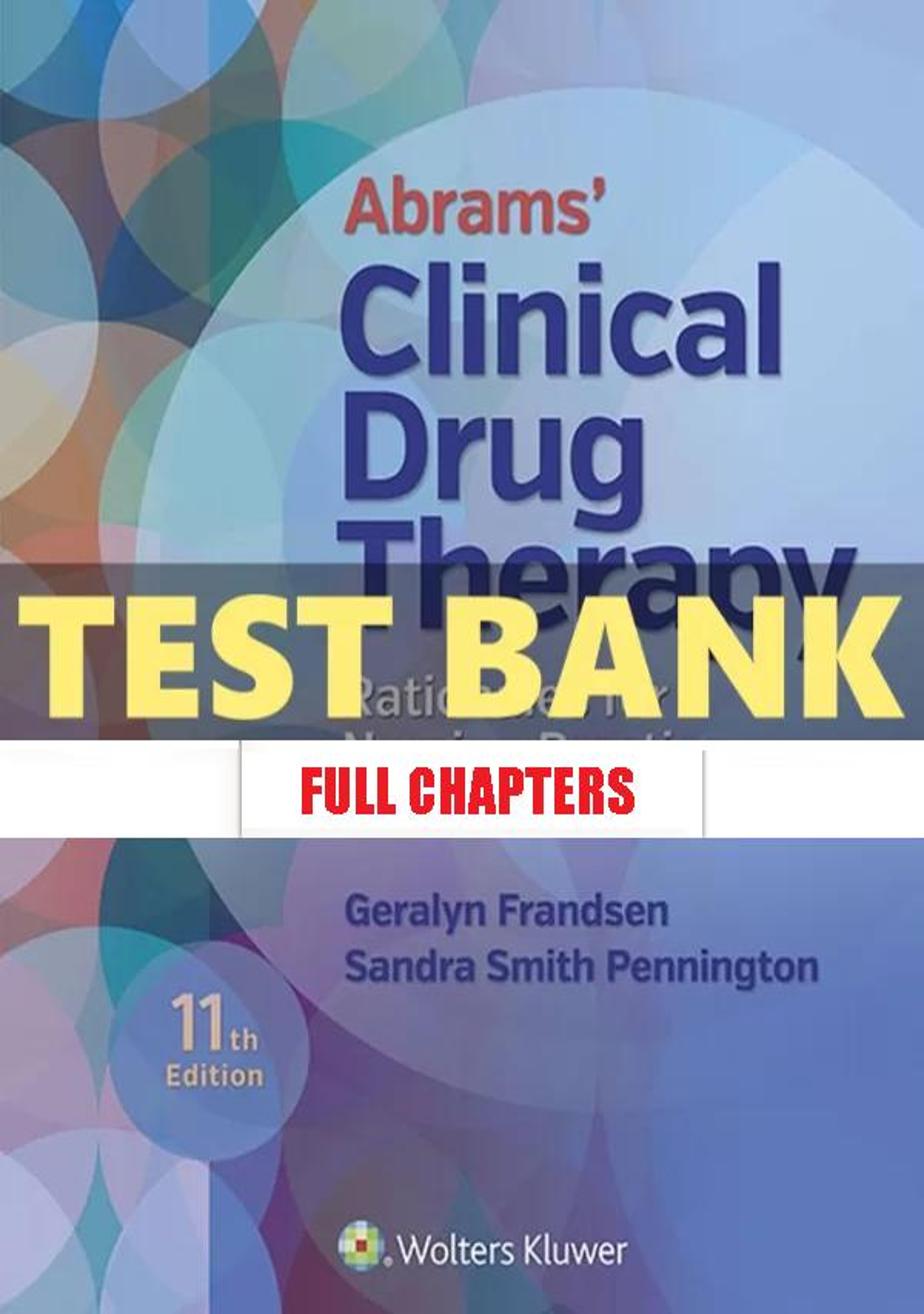 Test Bank for Abrams��������� Clinical Drug Therapy 11th Edition Frandsen