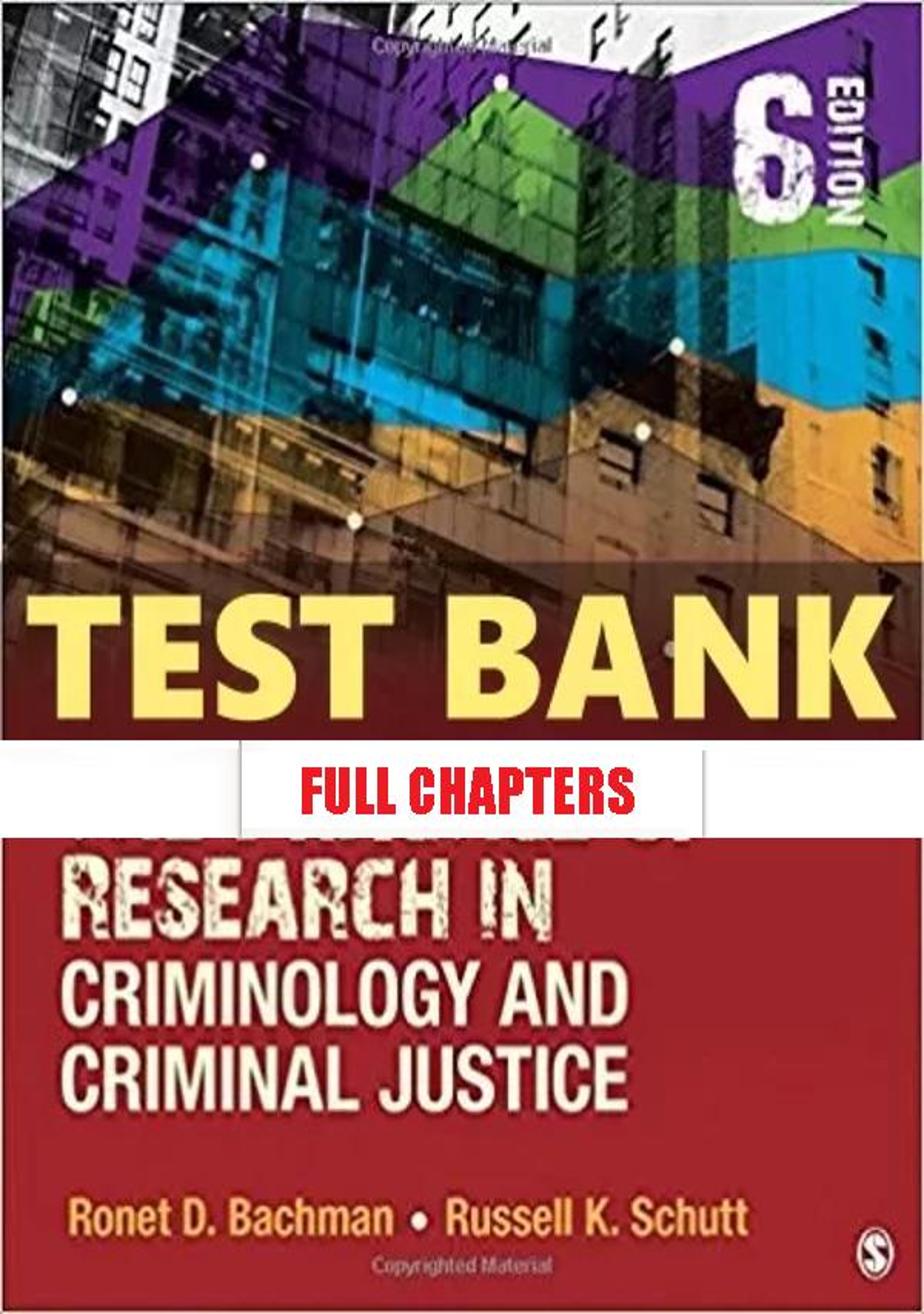 Test Bank for Practice of Research in Criminology and Criminal Justice 6th Edition Bachman