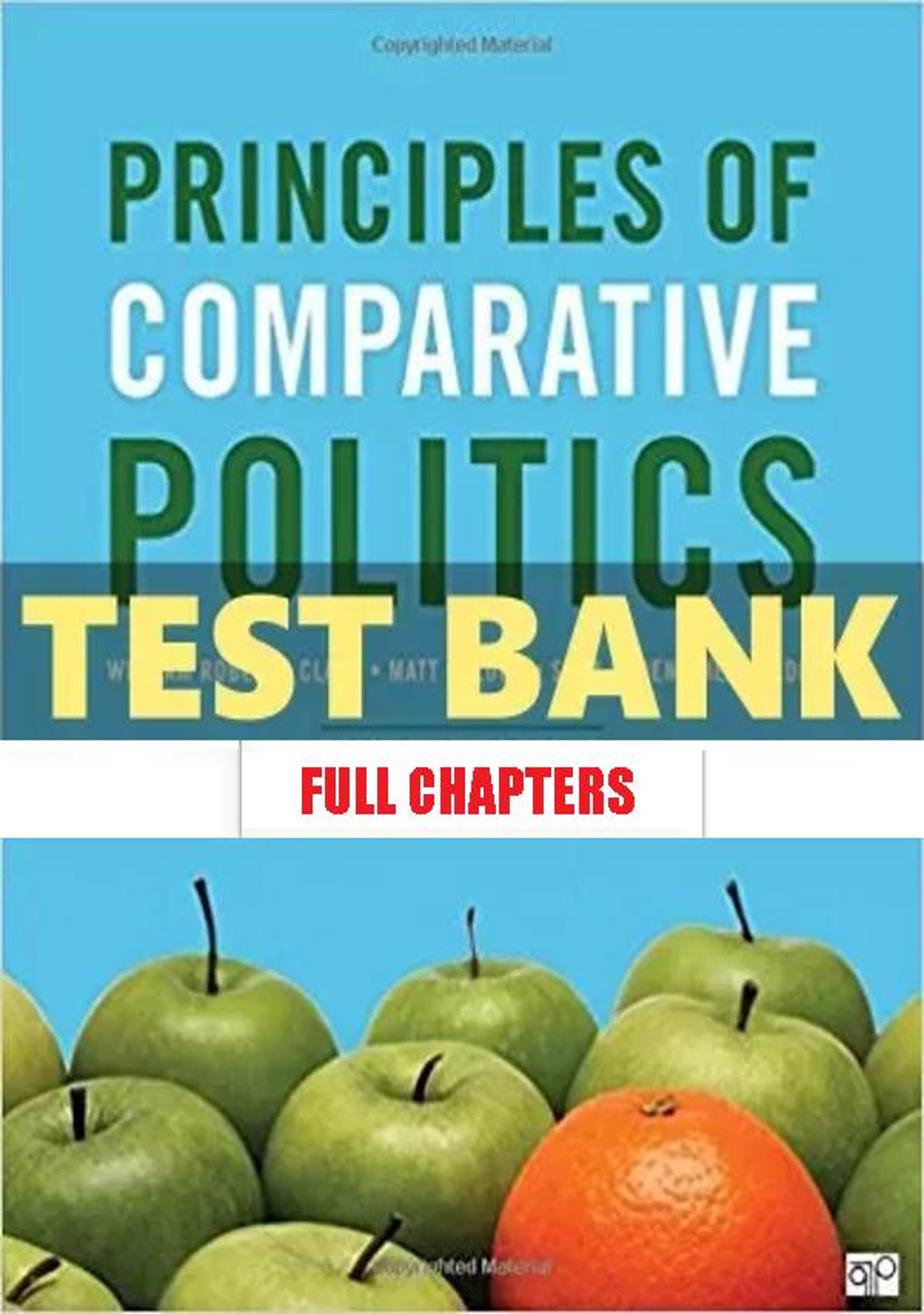 Test Bank for Principles of Comparative Politics 3rd Edition Golder