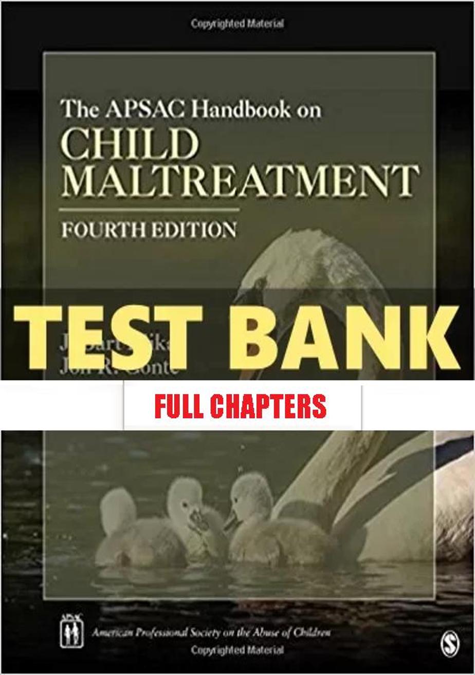 Test Bank for APSAC Handbook on Child Maltreatment 4th Edition Klika