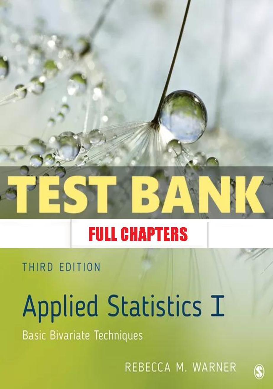 Test Bank for Applied Statistics I Basic Bivariate Techniques 3rd Edition Warner