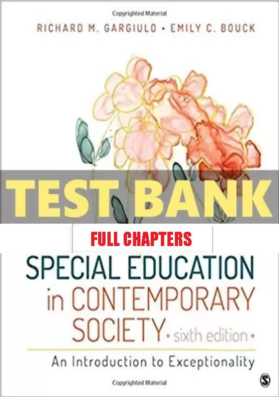 Test Bank for Special Education in Contemporary Society An Introduction to Exceptionality 6th Edition Gargiulo