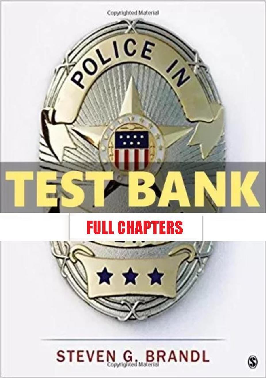 Test Bank for Police in America 1st Edition Brandl