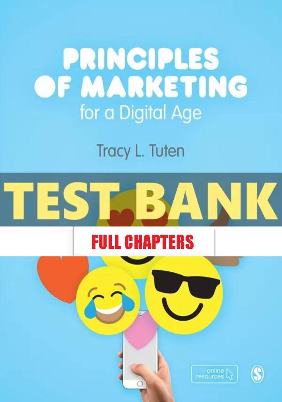 Test Bank for Principles of Marketing for Digital Age 1st Edition Tuten