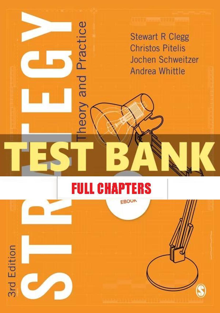 Test Bank for Strategy Theory and Practice 3rd Edition Clegg