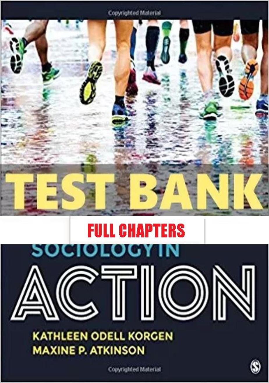 Test Bank for Sociology in Action 1st Edition Korgen