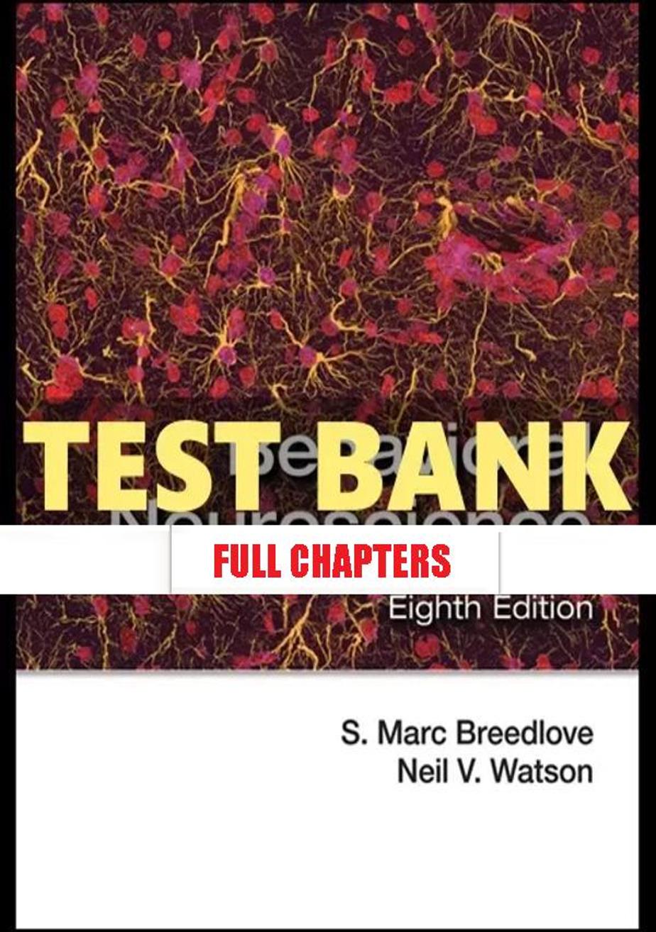 Test Bank for Behavioral Neuroscience 8th Edition Breedlove