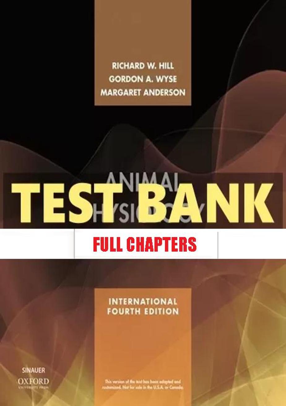 Test Bank for Animal Physiology 4th Edition Hill