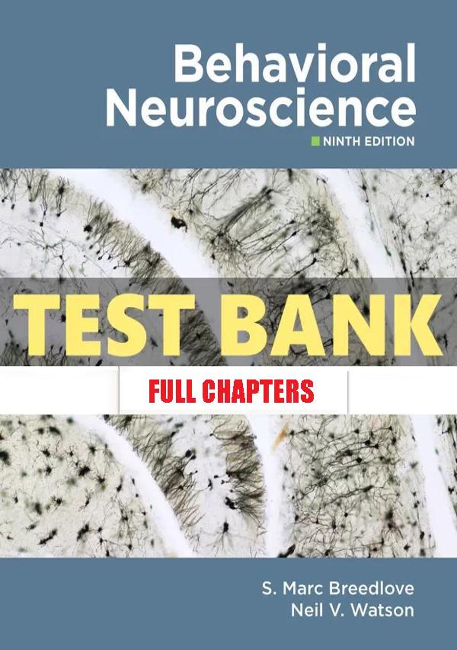 Test Bank for Behavioral Neuroscience 9th Edition Breedlove