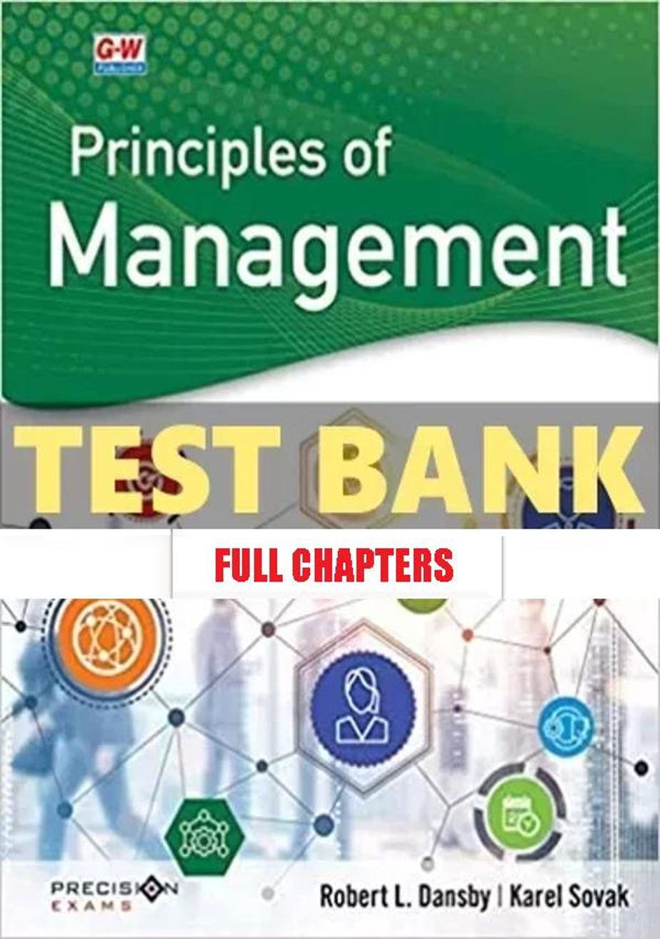 Test Bank for Principles of Management 1st Edition Dansby