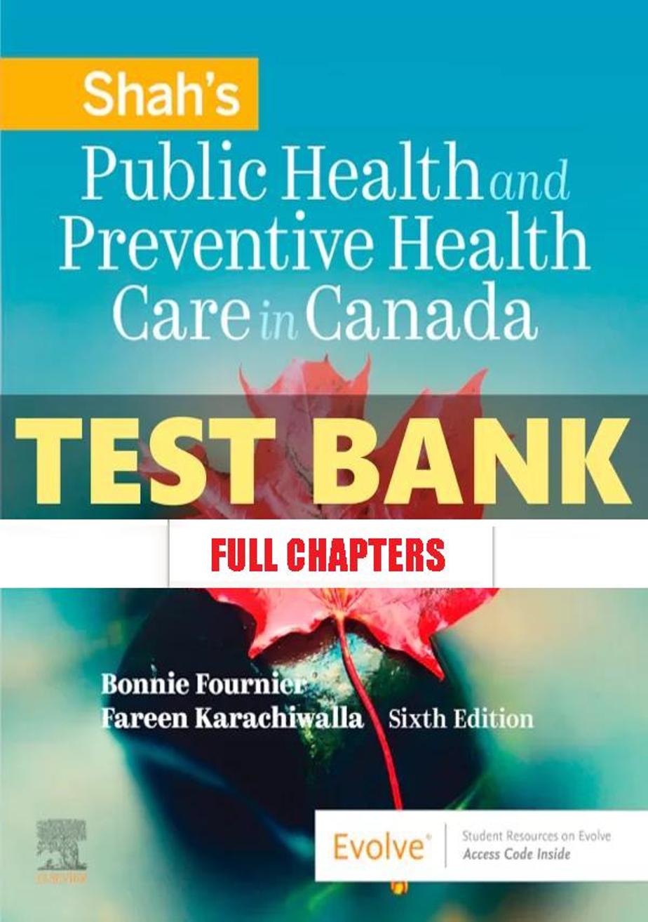 Test Bank for Shah���������s Public Health and Preventive Health Care in Canada 6th Edition Fournier