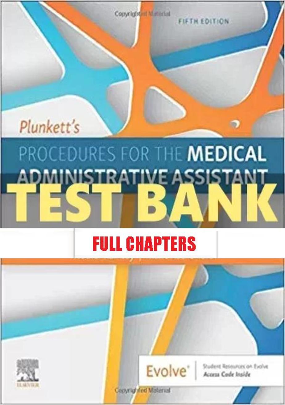 Test Bank for Plunkett���������s Procedures for the Medical Administrative Assistant Canadian 5th Edition Ramsay