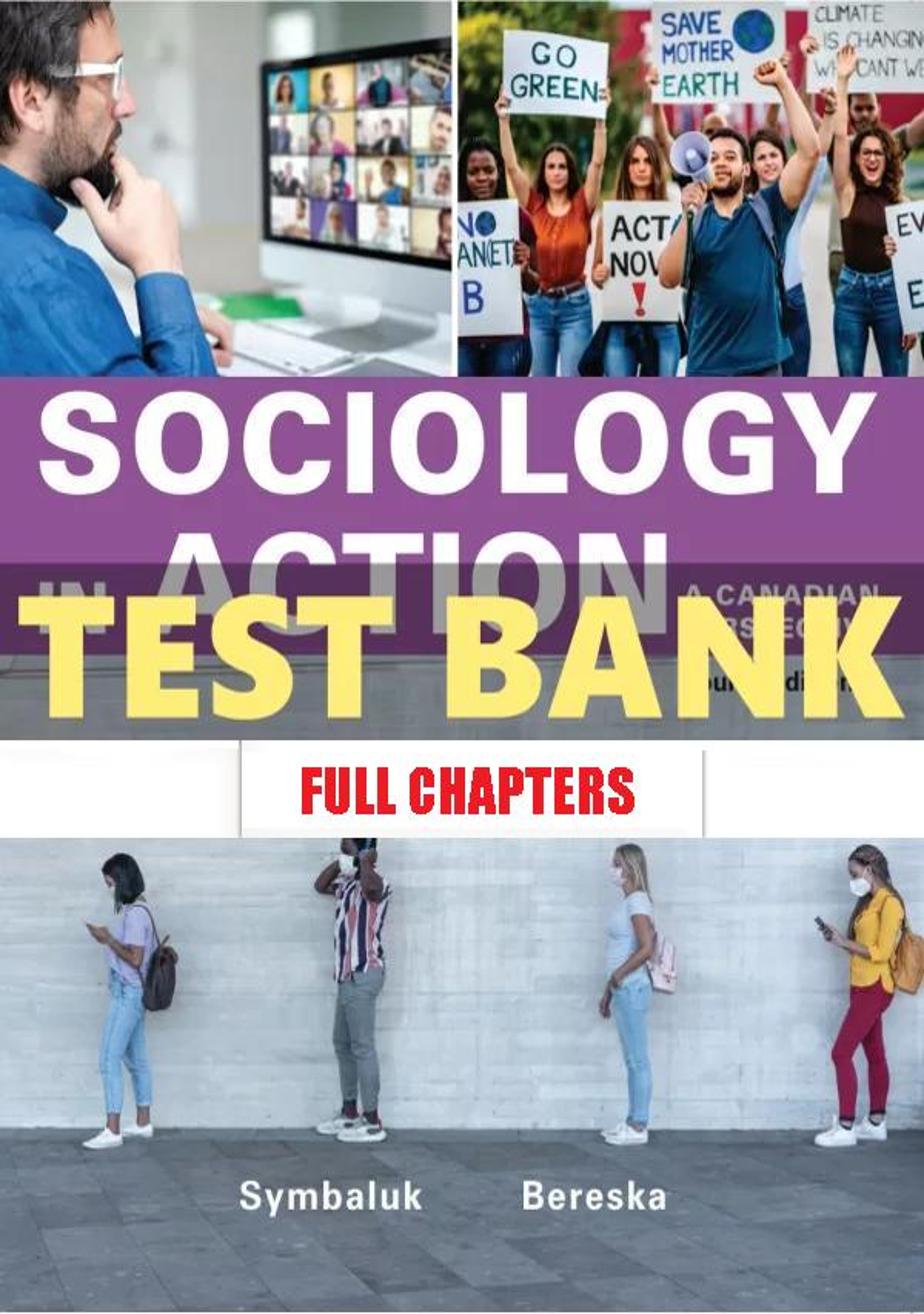 Test Bank for Sociology in Action 4th Edition Symbaluk