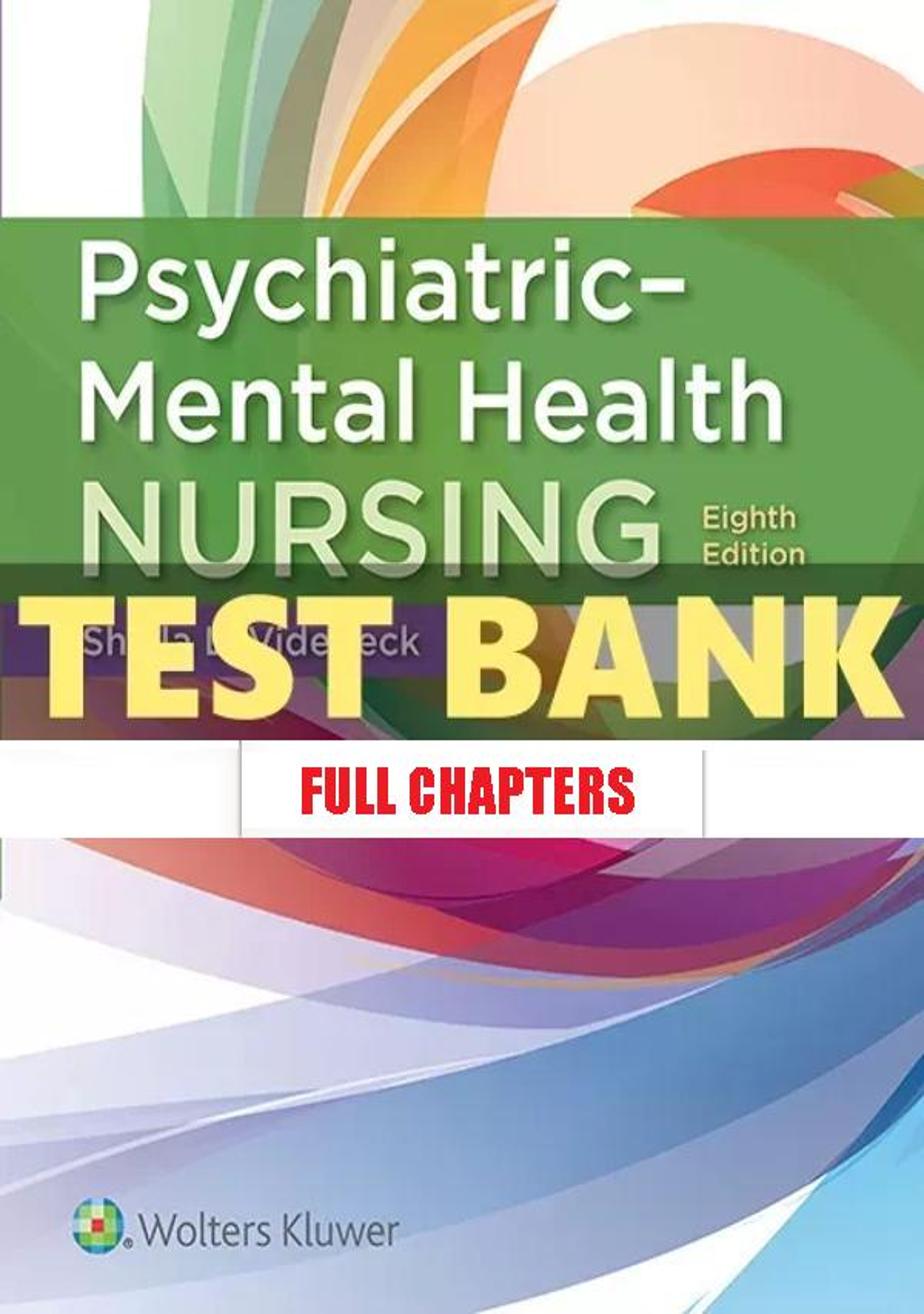 Test Bank for Psychiatric-Mental Health Nursing 8th Edition Videbeck