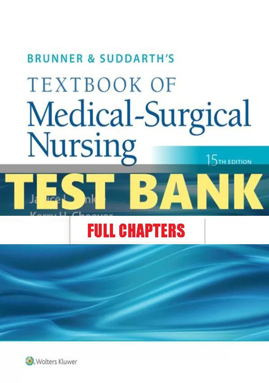 Test Bank for Brunner and Suddarths Textbook of Medical Surgical Nursing 15th Edition Hinkle